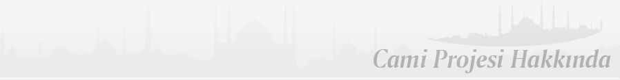 Cami Projesi Hakkında Banner